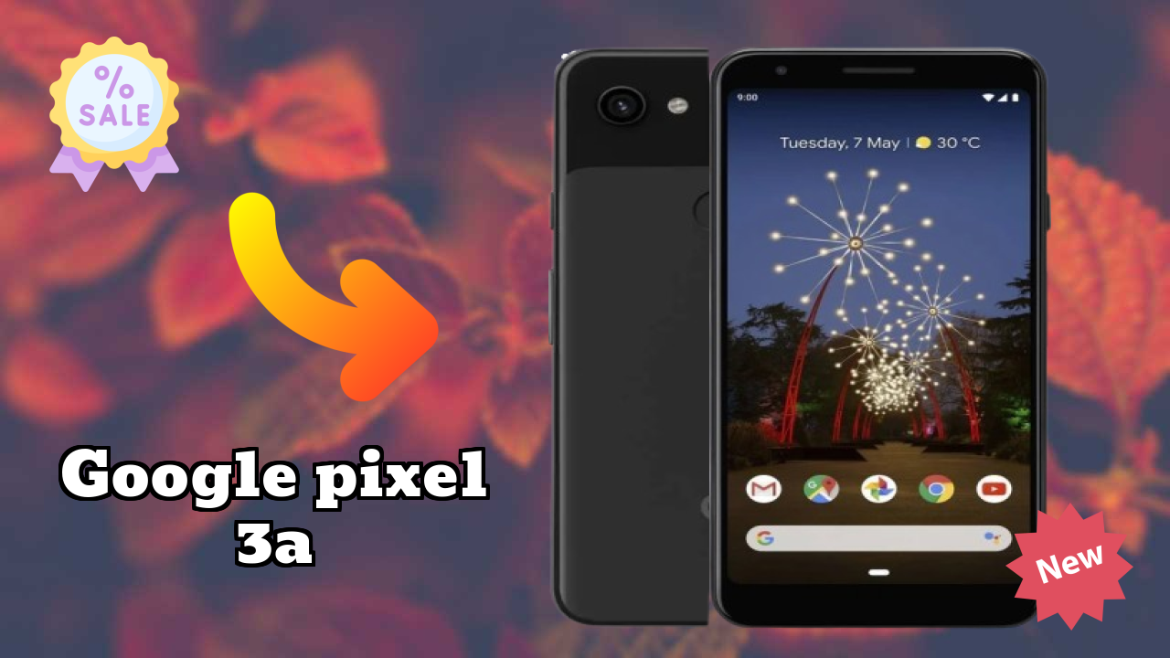 Google Pixel 3A Battery Life: 3000 MAh How Long Lasts