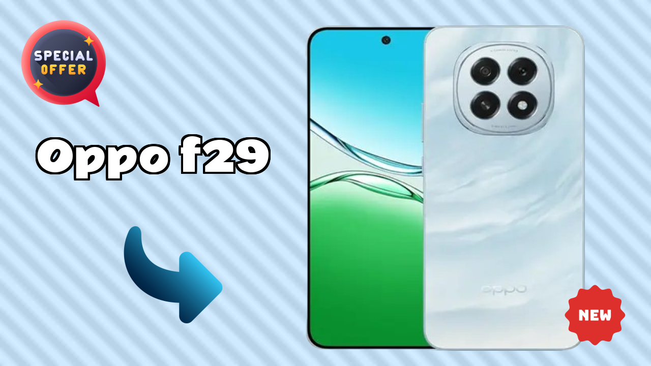 2026 OPPO F29: Best And High quolity Smart Phone 