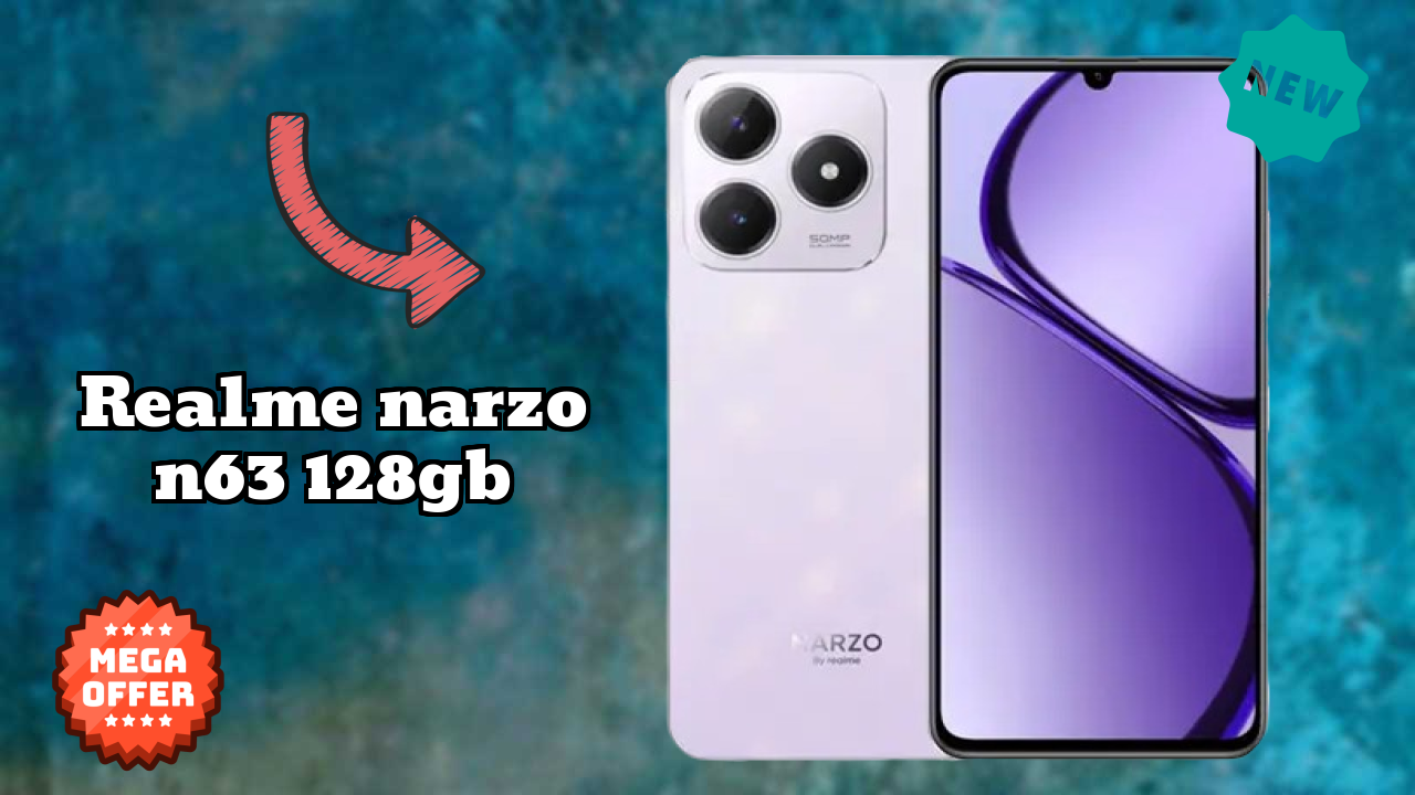 2026 Realme Narzo N63 128GB All featchers and Detailed Review