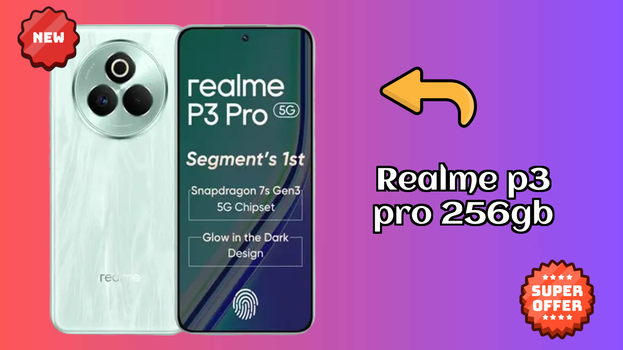 Realme Realme P3 Pro 256GB - Best Features You Should Know