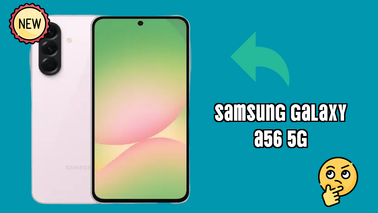 Samsung Galaxy A56 5G at ₹35,999 - Complete Specifications