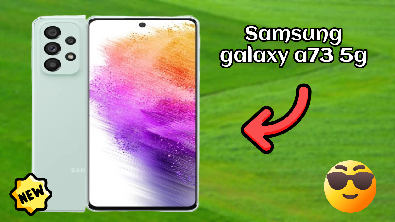 Samsung Galaxy A73 5G at ₹41,999 - Everything You Need to Know