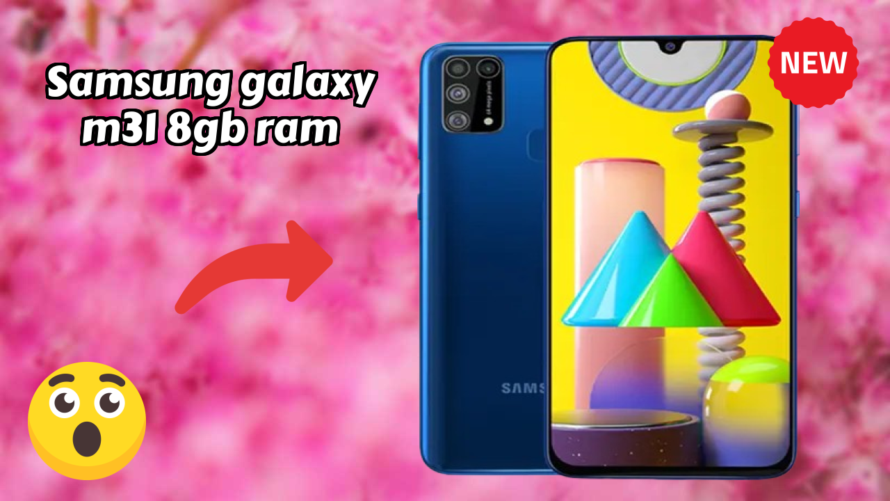 Get Samsung Galaxy M31 8GB RAM at Just ₹14,999 - Limited Time Offer!
