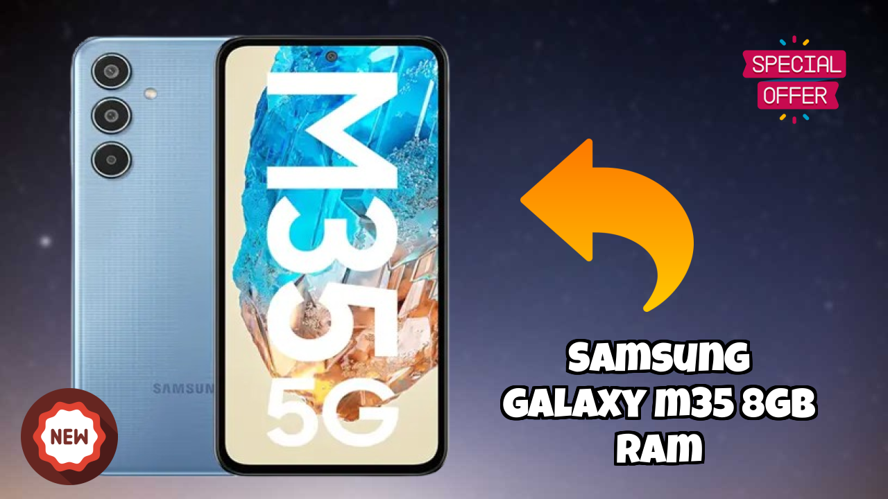 Samsung Galaxy M35 8GB RAM Performance: 8 GB RAM Multitasking Review