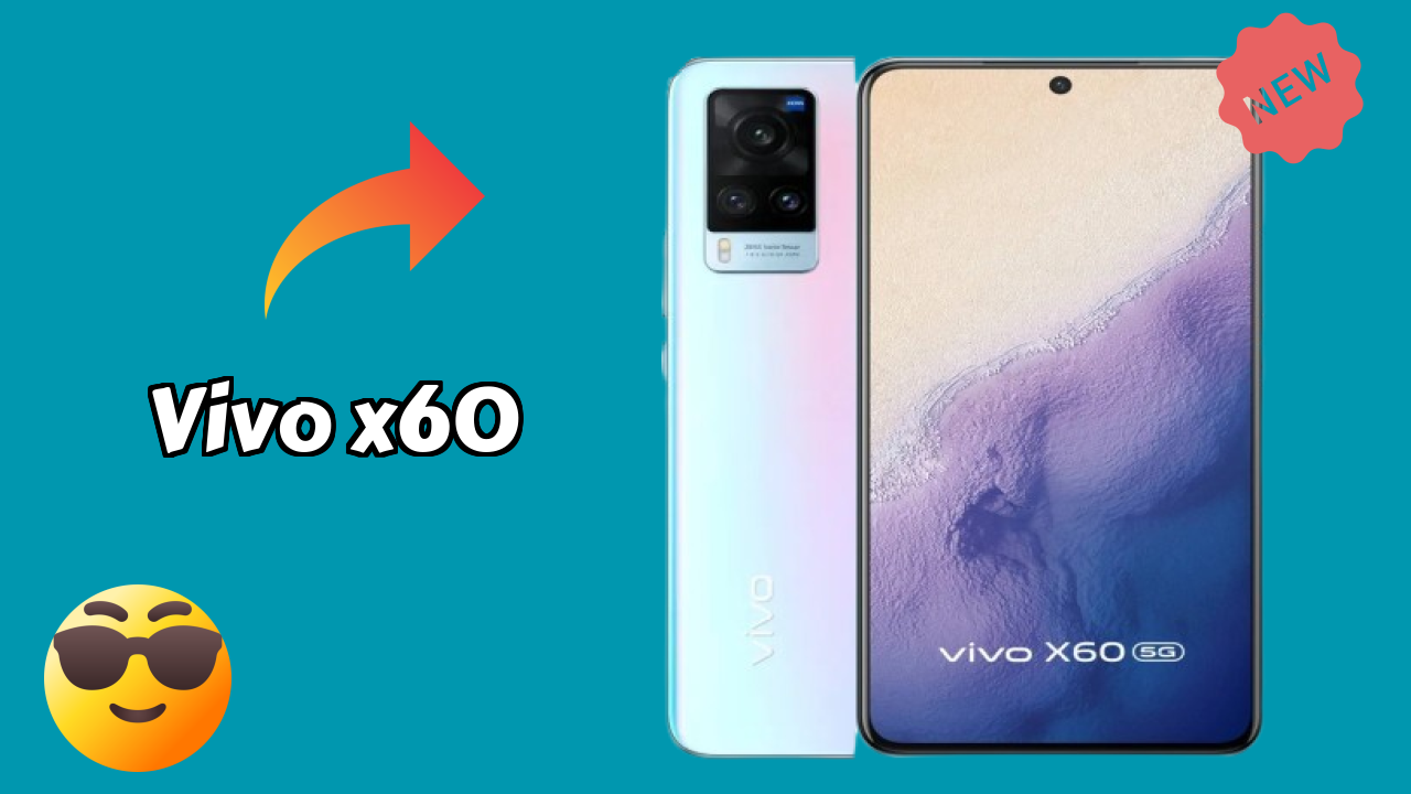 Vivo X60 Display Quality: AMOLED Explained