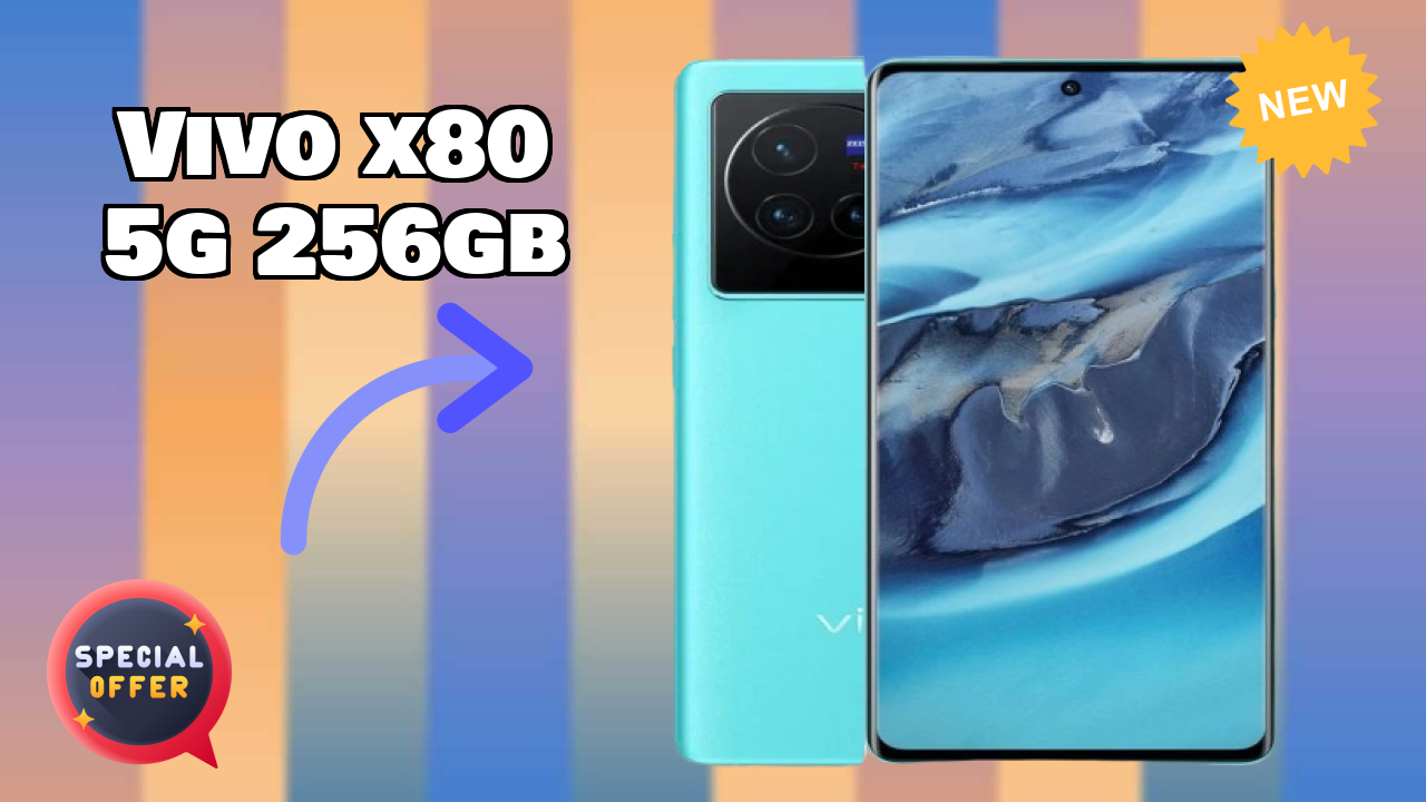 Vivo X80 5G 256GB 2026 Best Features Explained
