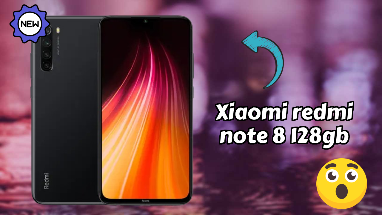 2026 Xiaomi Redmi Note 8 128GB Best Mobile Features With Longlife Bettry?